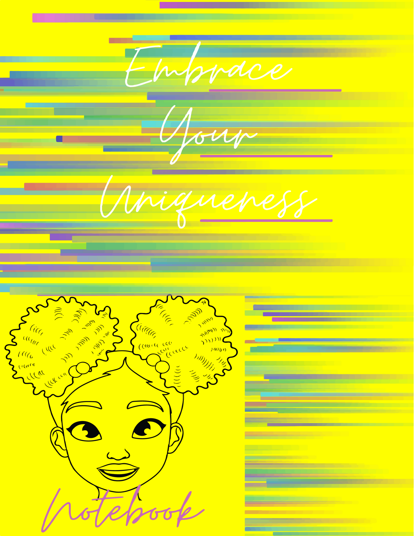 Embrace your Uniqueness Notebook